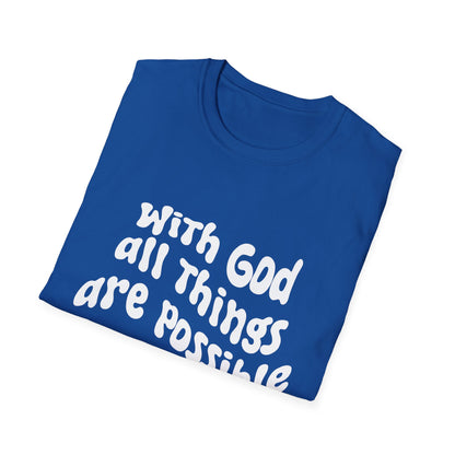 With God All Things Are Possible T-Shirt