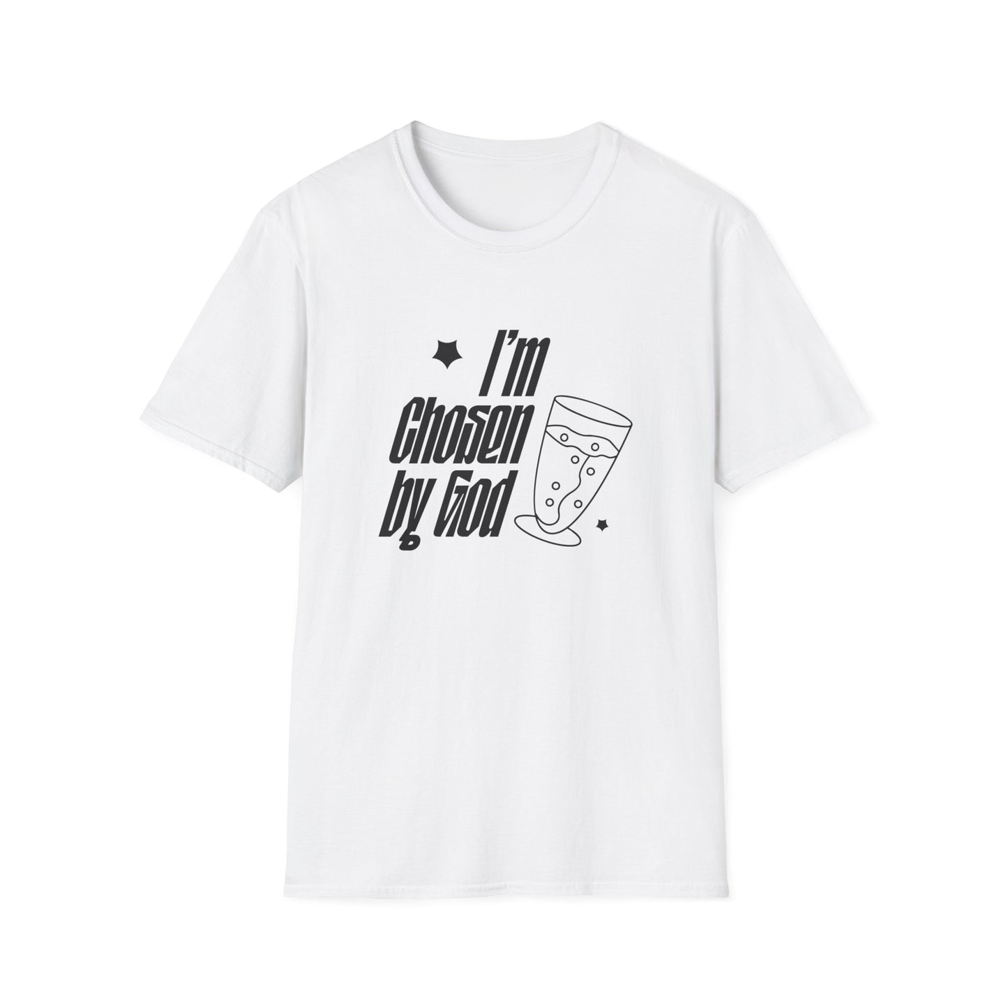 I Am Chosen By God T-Shirt