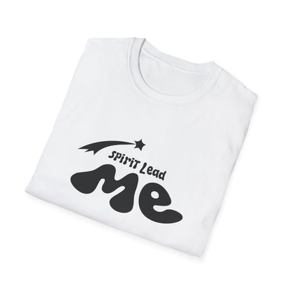 Spirit Lead Me T-Shirt