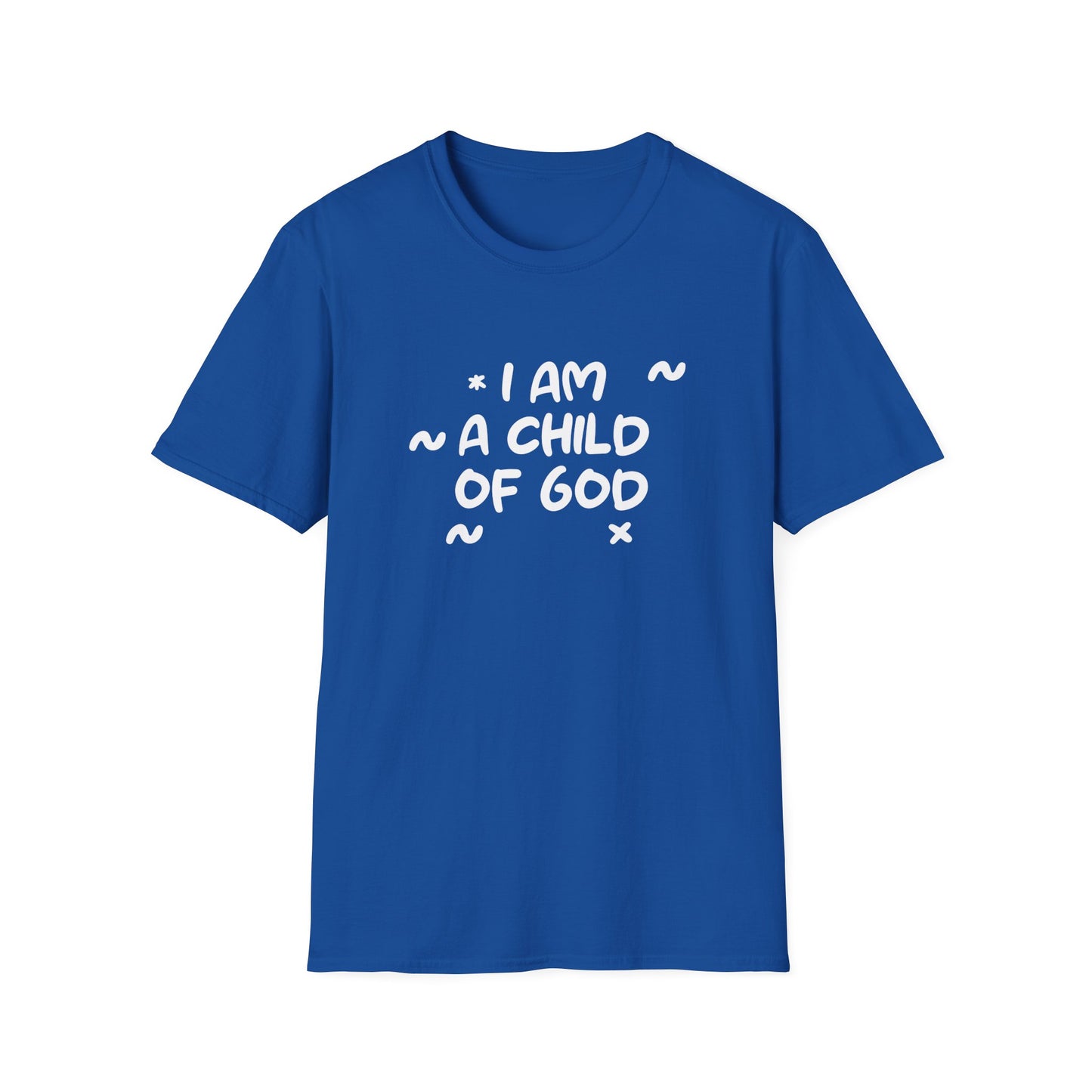 I Am A Child Of God T-Shirt