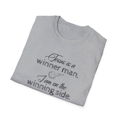 Jesus Is A Winner Man And I'm On The Winning Side T-Shirt