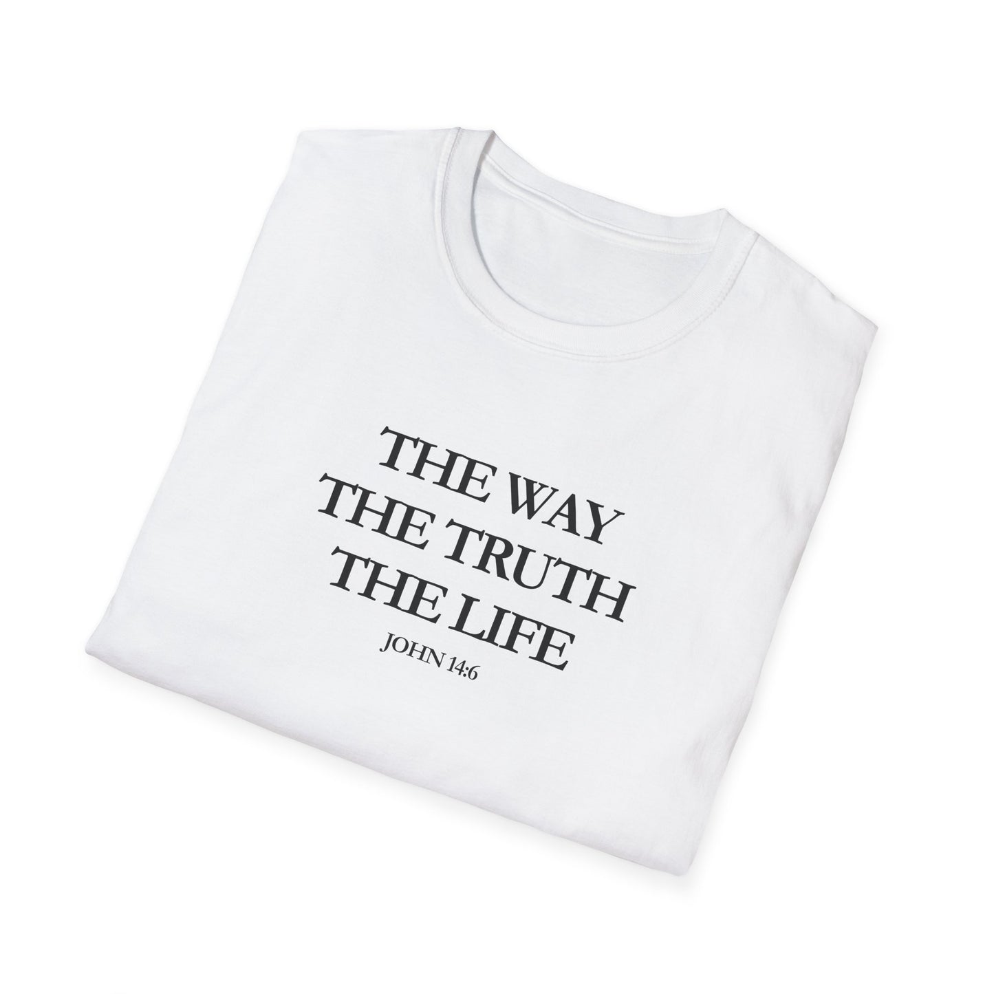 The Way The Truth The Life (John 14:6) T-Shirt