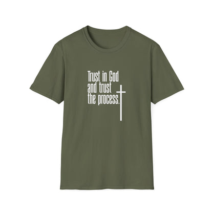 Trust In God And Trust The Process T-Shirt