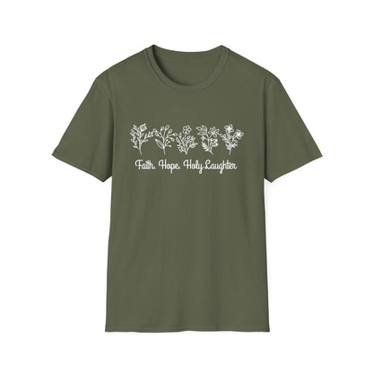 Faith, Hope And Holy Laughter T-Shirt