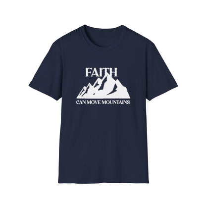 Faith Can Move Mountains T-Shirt