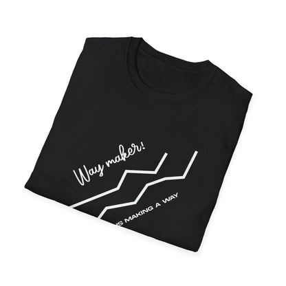 Way Maker; God Is Making A Way T-Shirt