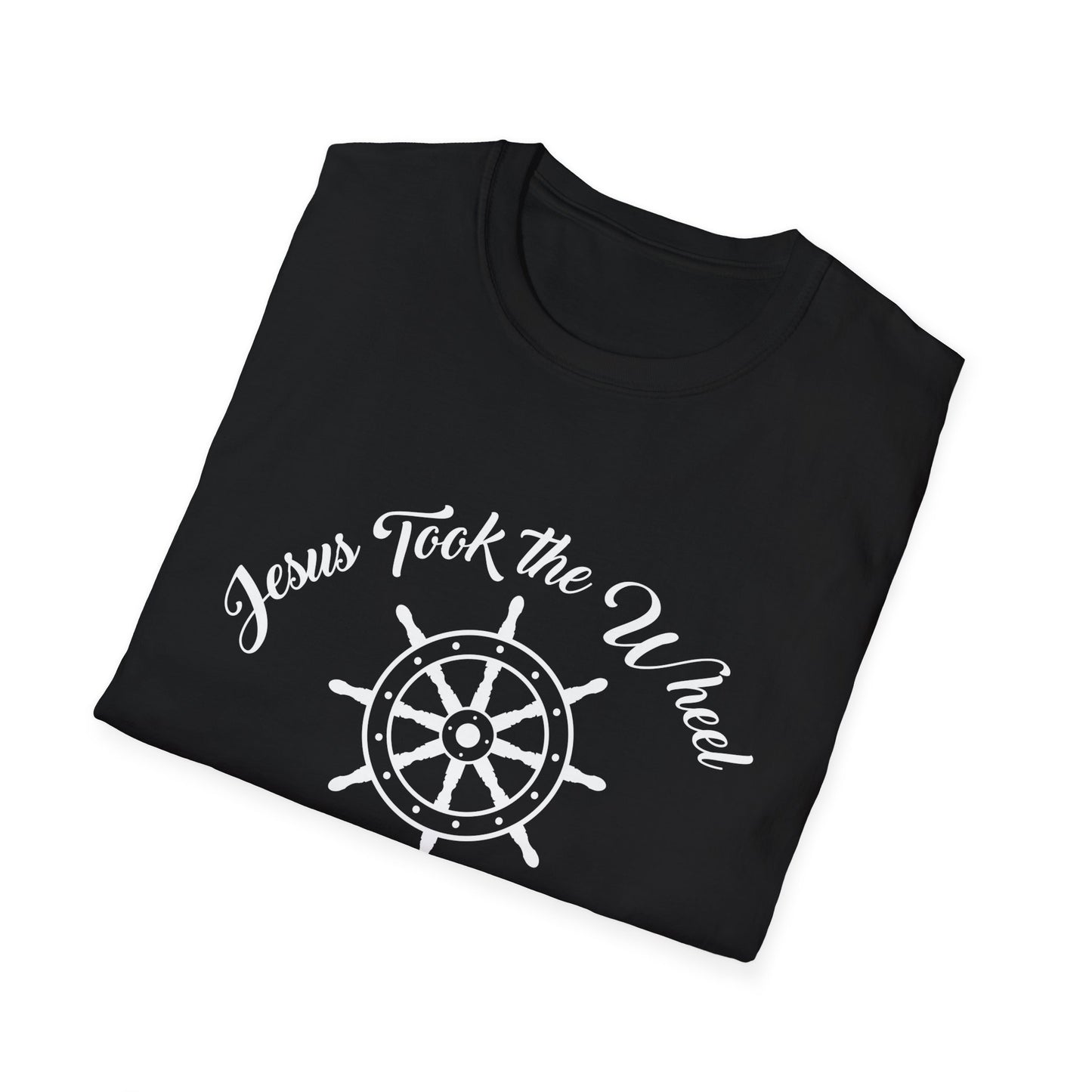 Jesus Took The Wheel (Psalm 37:5) T-Shirt