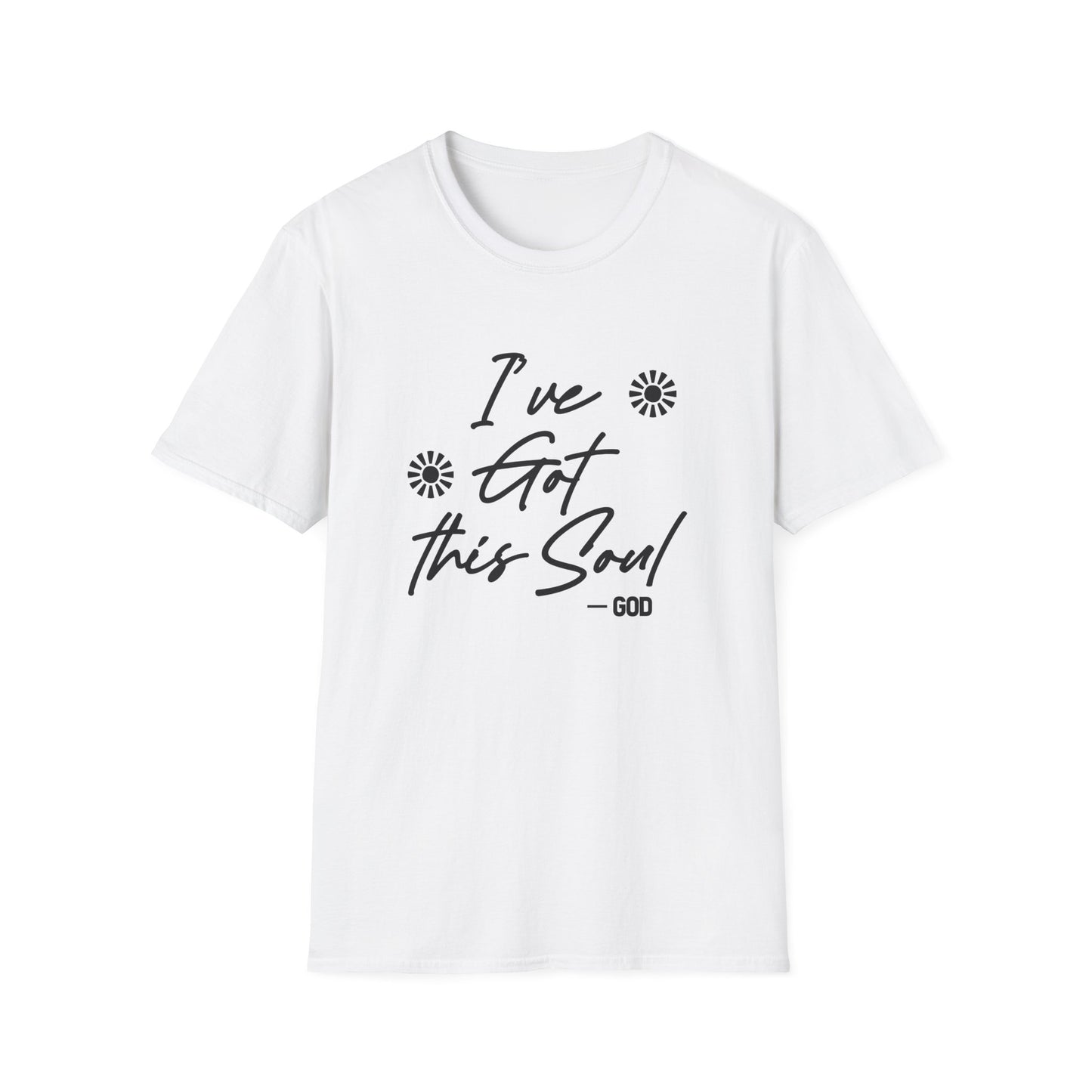 I've Got This Soul -God T-Shirt