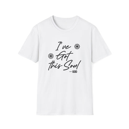 I've Got This Soul -God T-Shirt