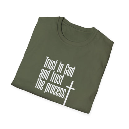 Trust In God And Trust The Process T-Shirt