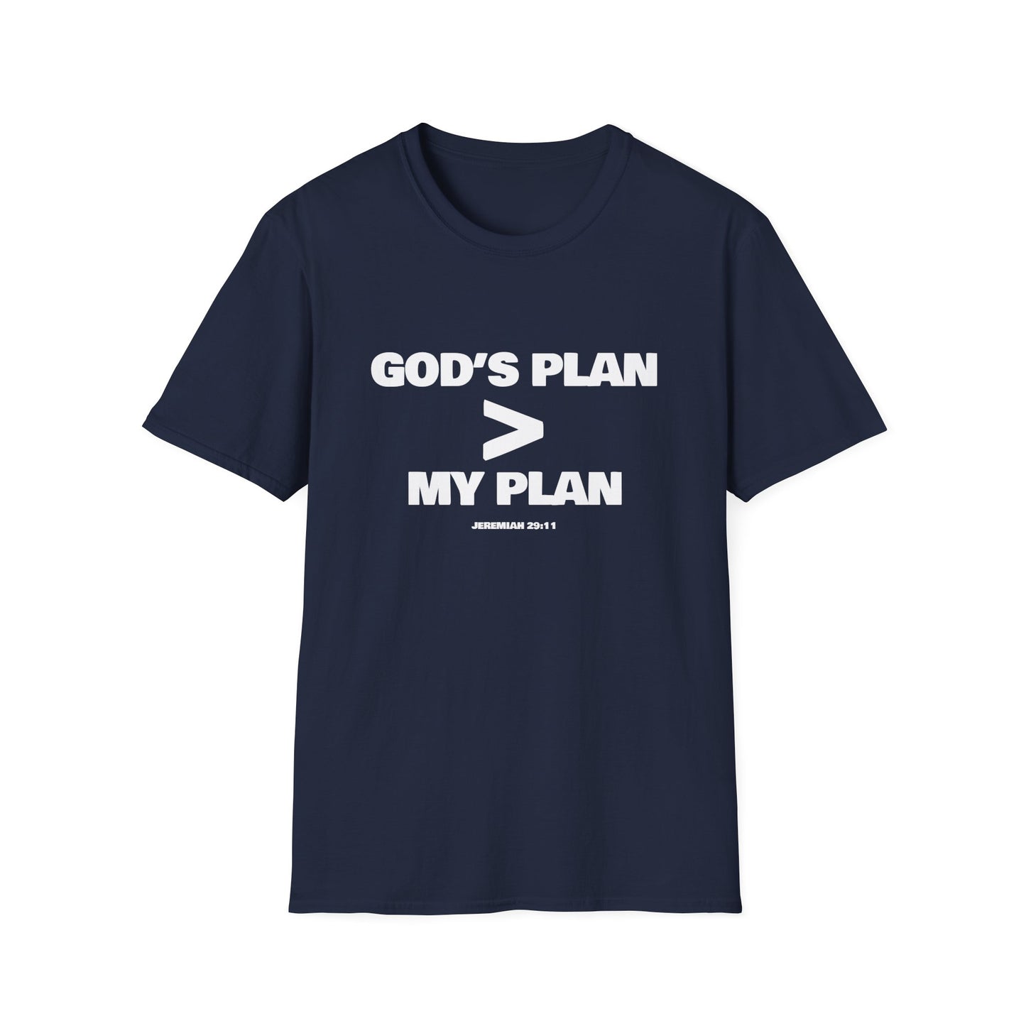 God's Plan > My Plan T-Shirt