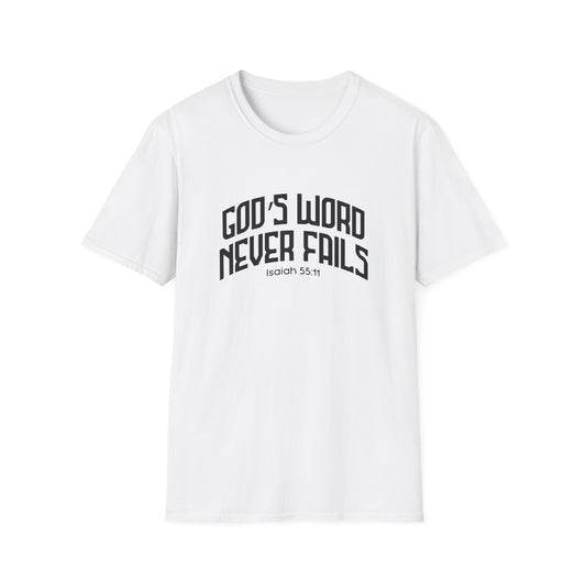 God's Word Never Fails  (Isaiah 55:) T-Shirt