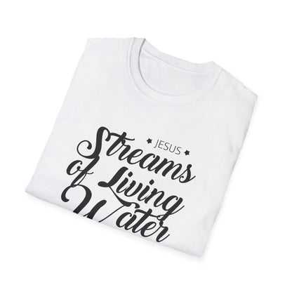 Jesus, Stream Of Living Water: Never Thirst Again T-Shirt