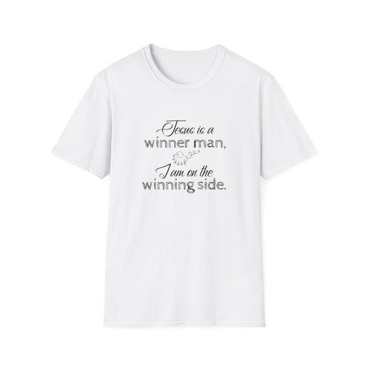 Jesus Is A Winner Man And I'm On The Winning Side T-Shirt