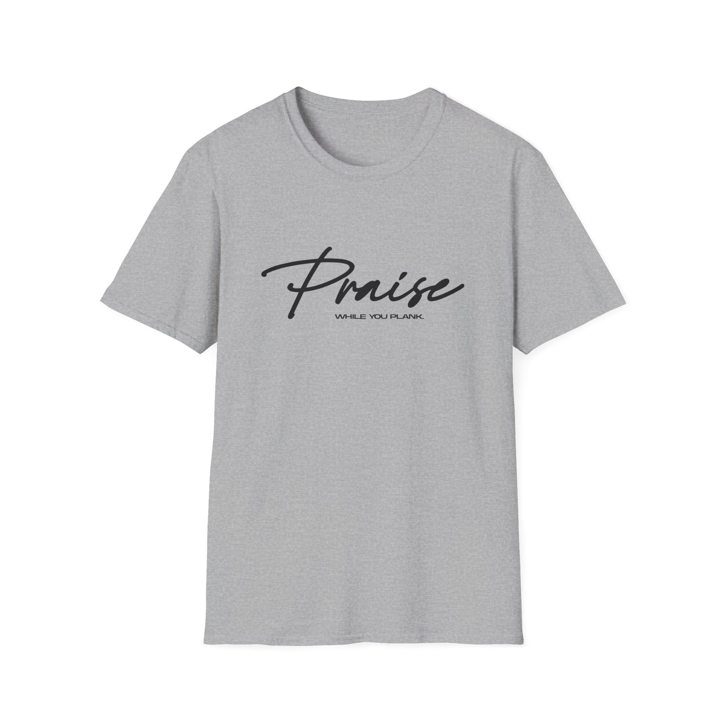 Praise While You Plank T-Shirt