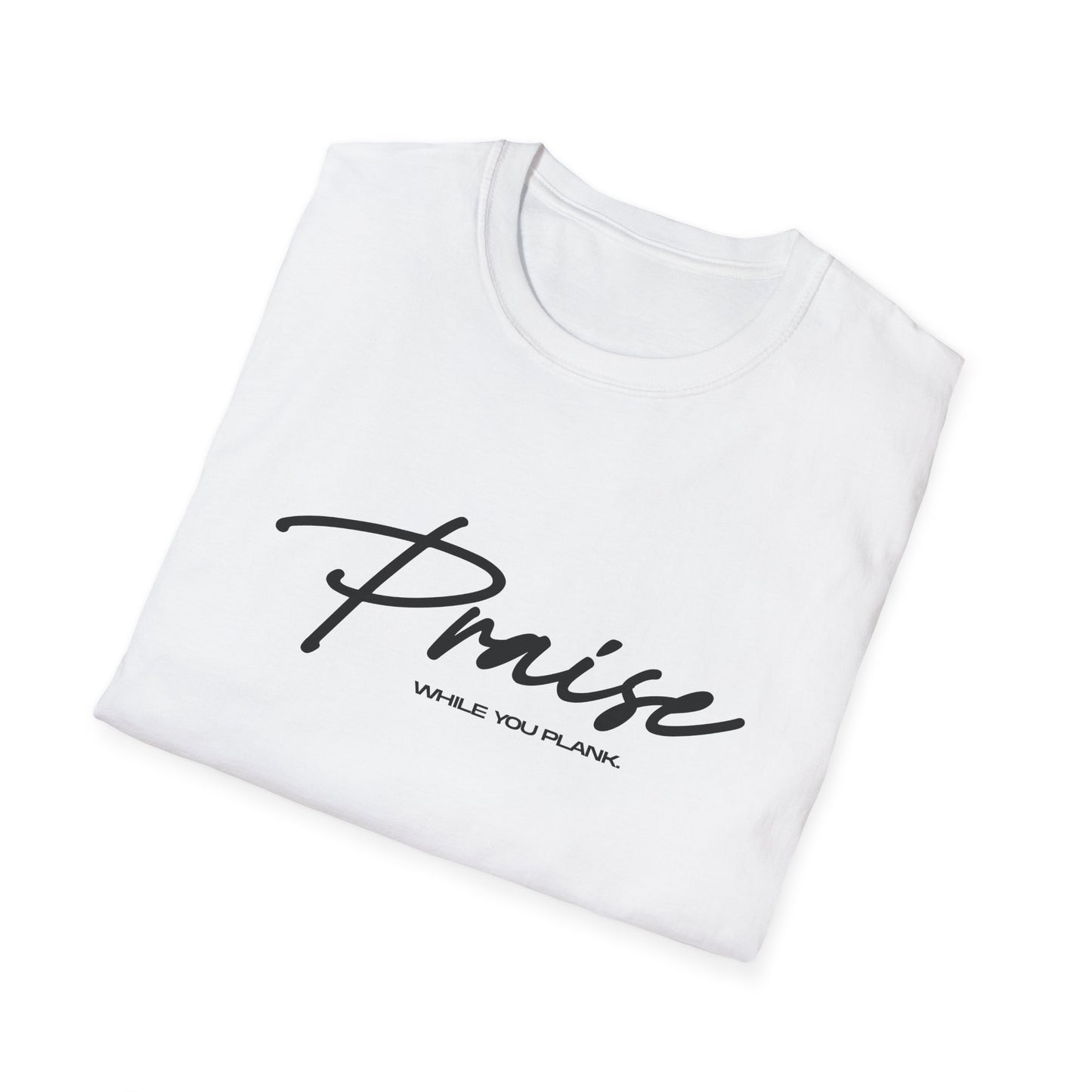 Praise While You Plank T-Shirt