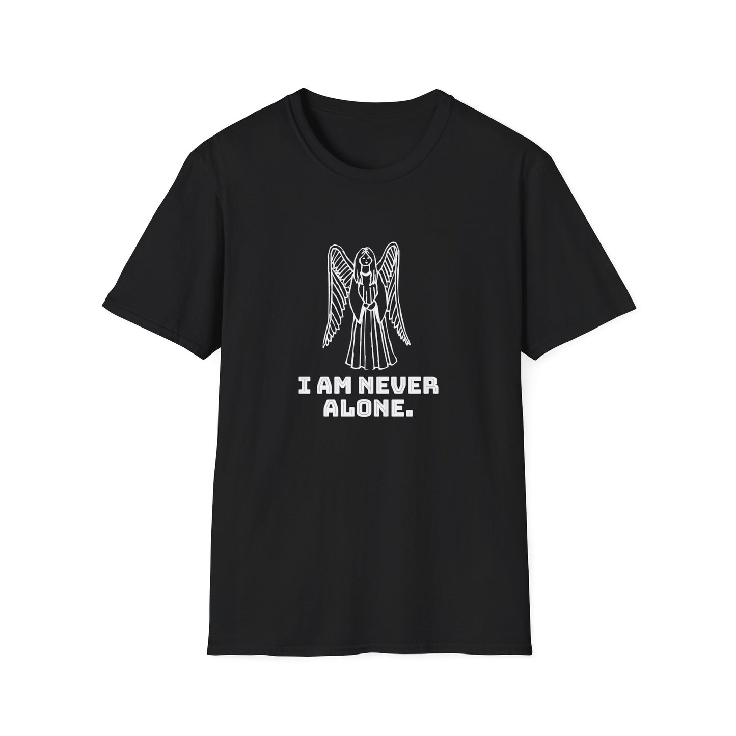 I am Never Alone T-Shirt