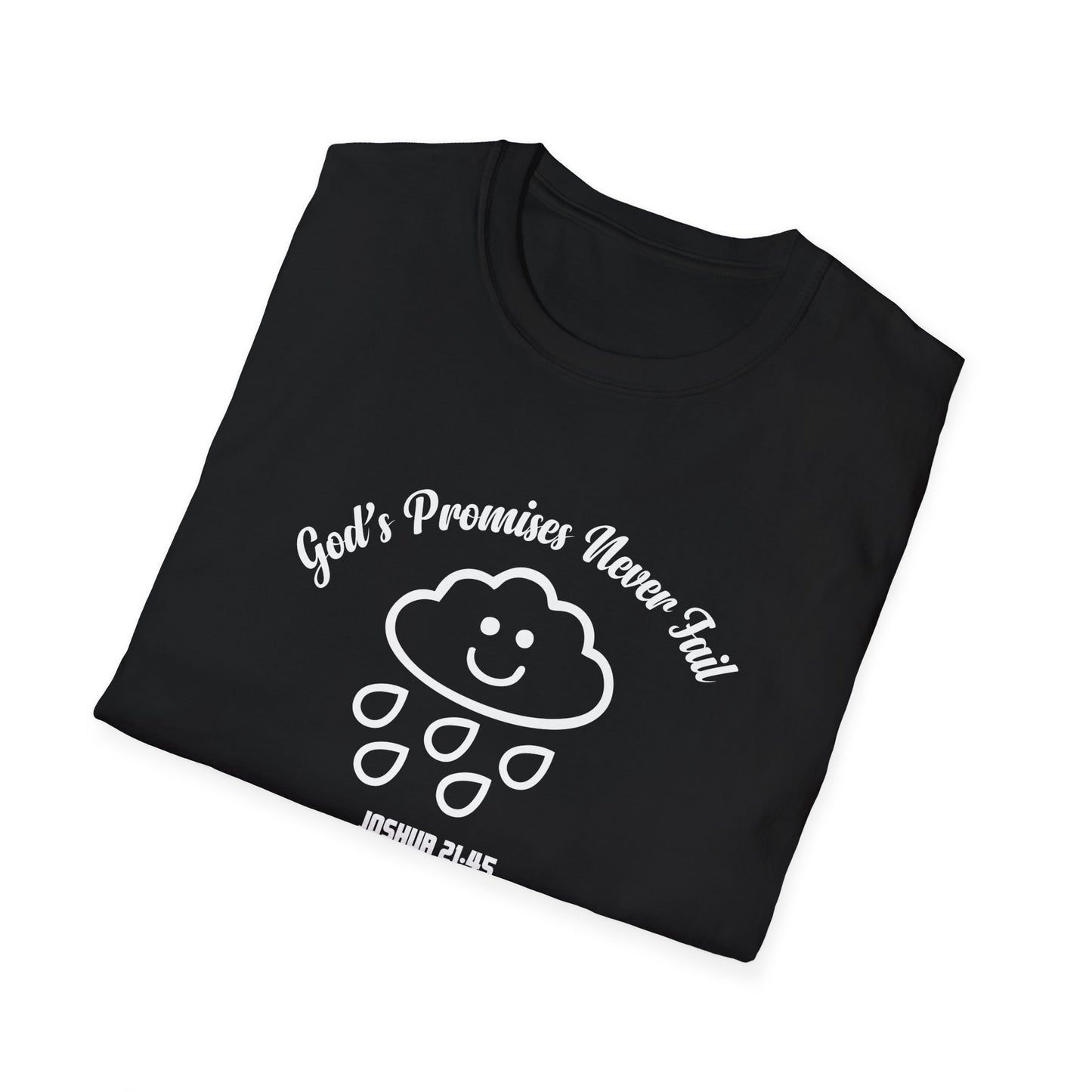 God's Promises Never Fail (Joshua 21:45) T-Shirt