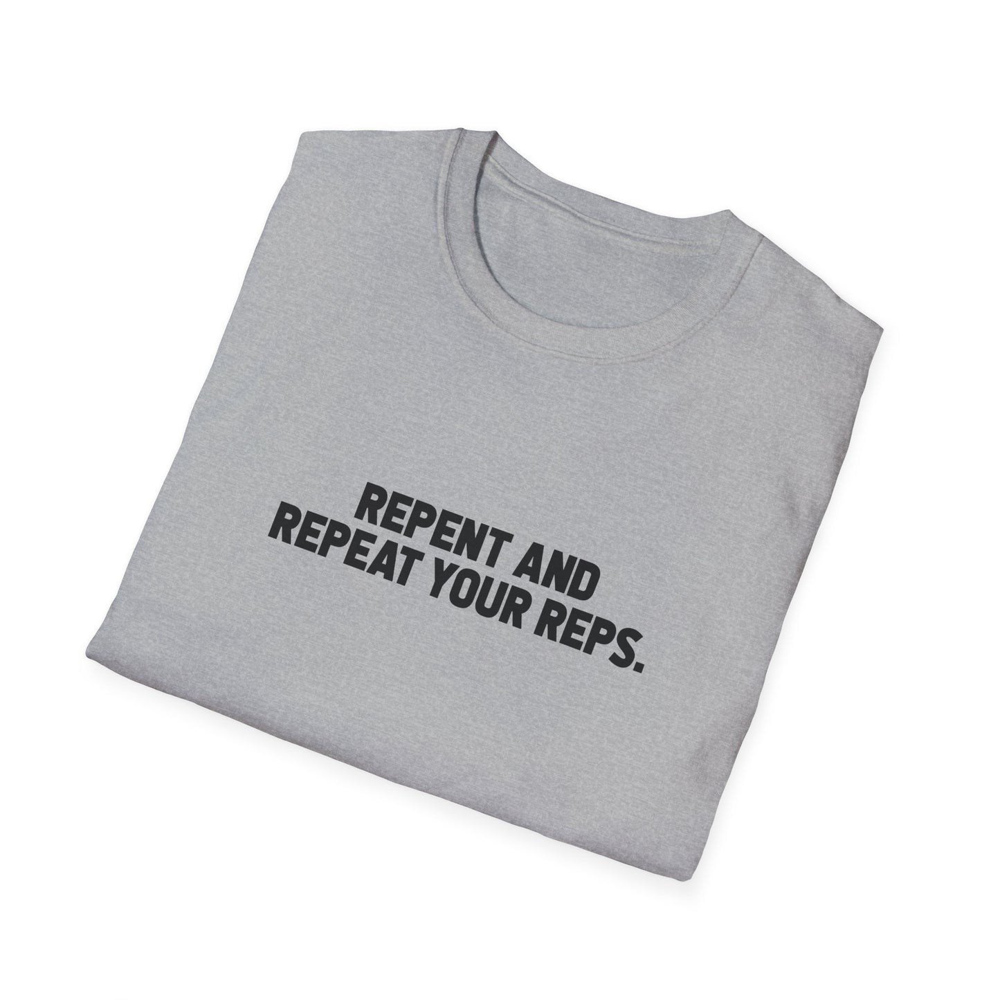 Repent And Repeat Your Reps T-Shirt