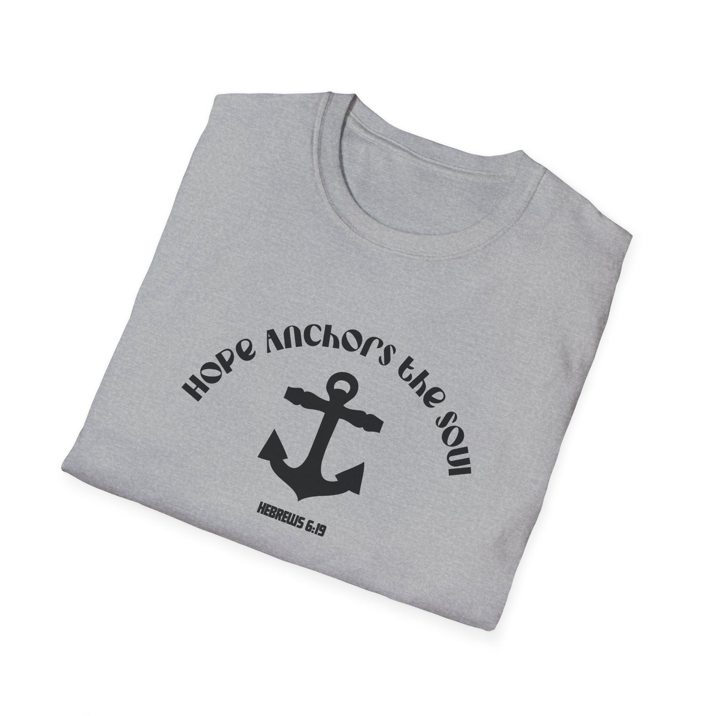 Hope Anchors The Soul (Hebrew 6:19) T-Shirt