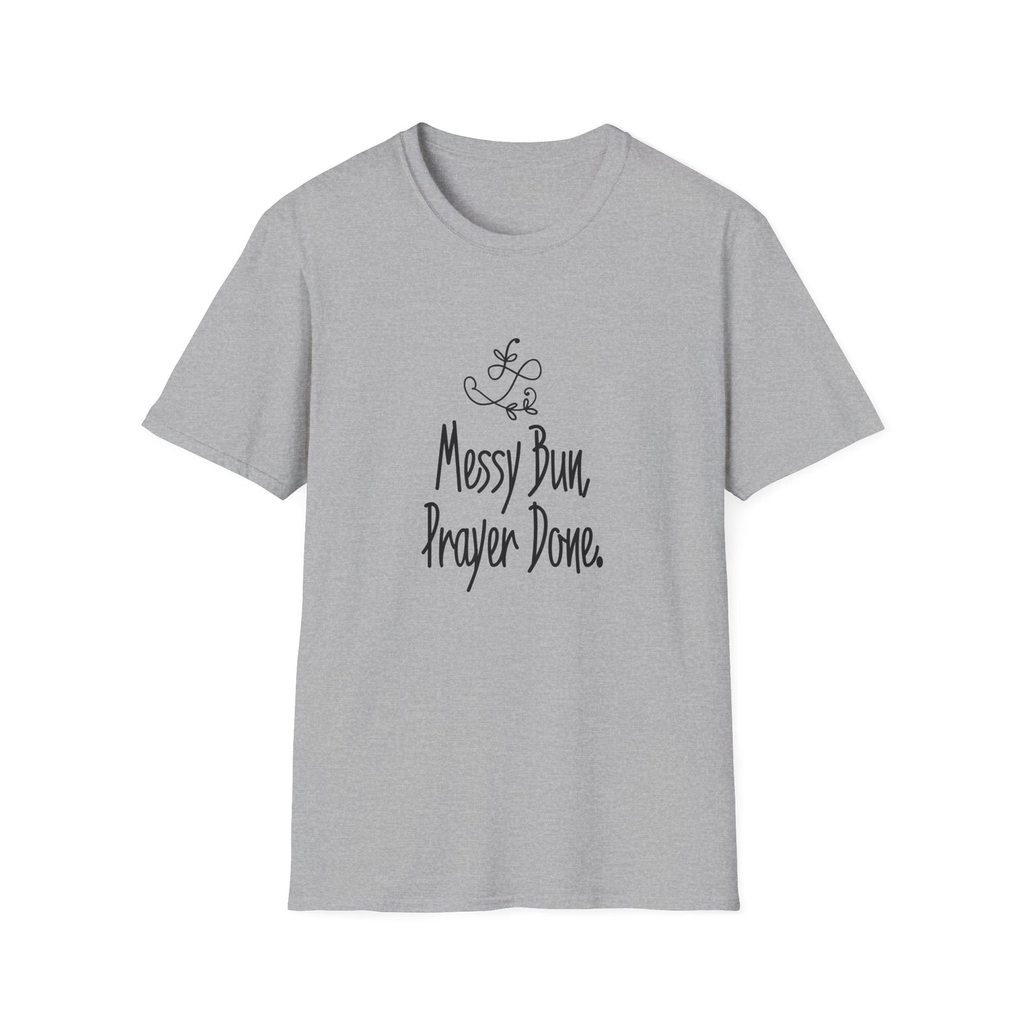 Messy Bun Prayer Done T-Shirt