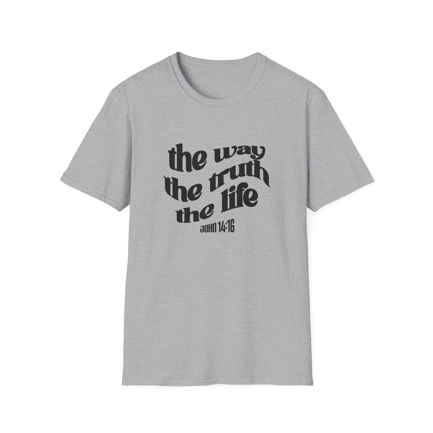 The Way The Truth The Life (John 14:16) T-Shirt