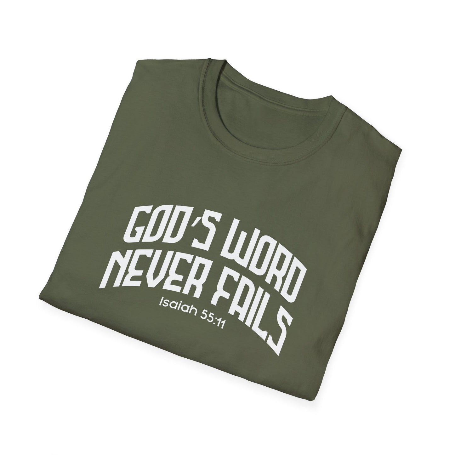 God's Word Never Fails  (Isaiah 55:) T-Shirt