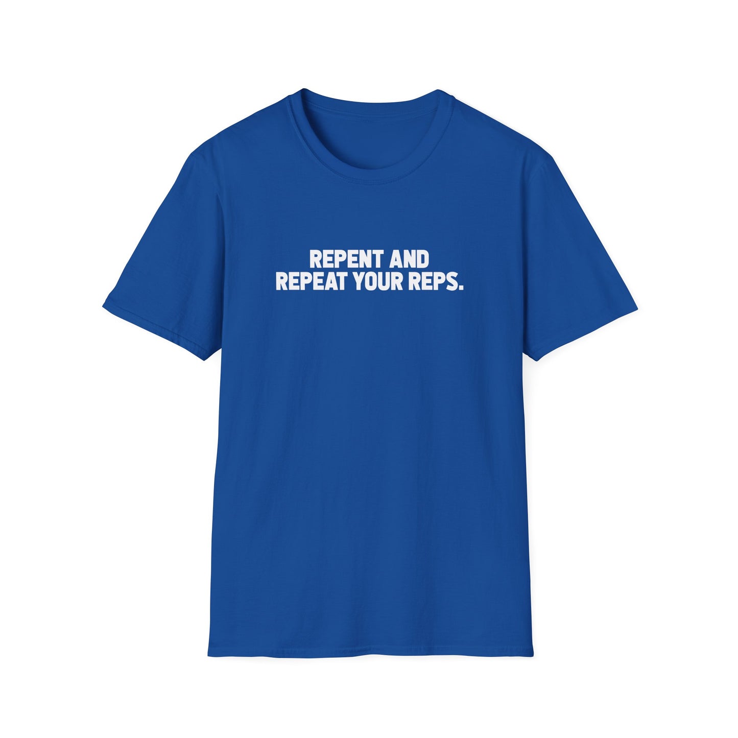 Repent And Repeat Your Reps T-Shirt