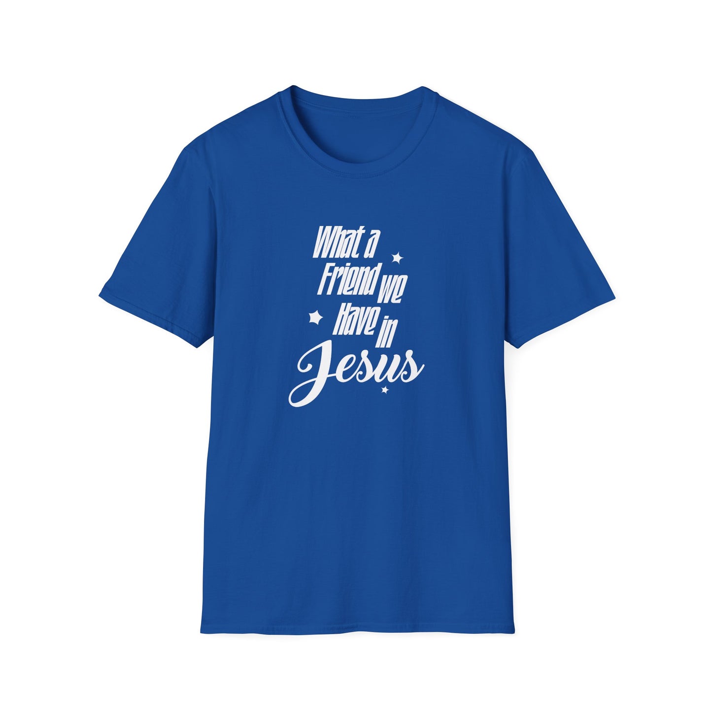 What A Friend We have In Jesus T-Shirt