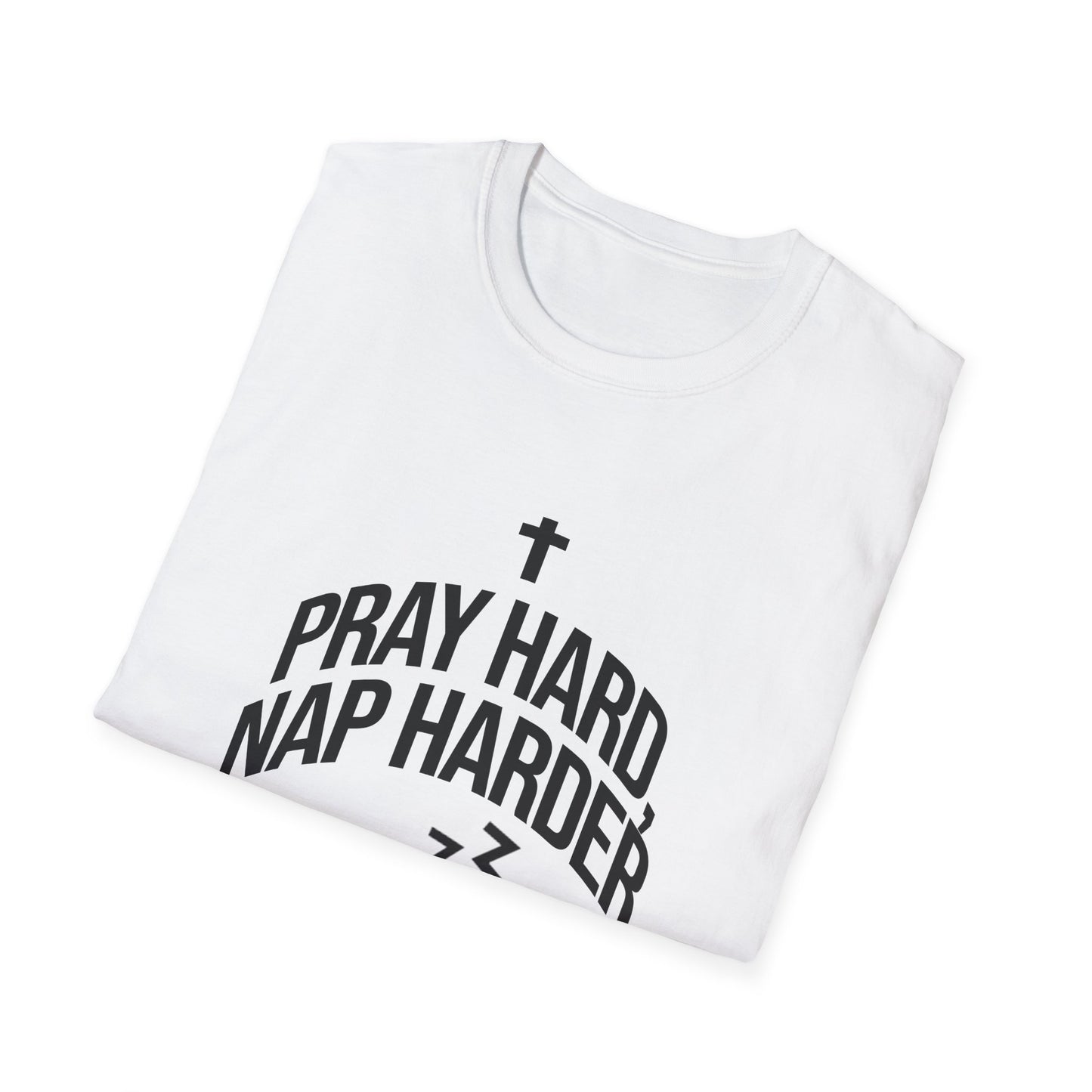 Pray Hard, Nap Harder T-Shirt