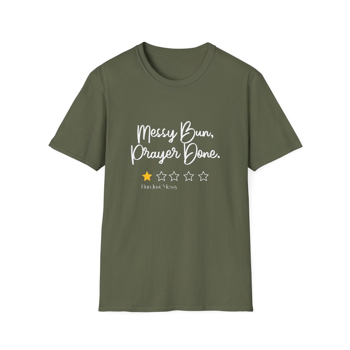 Messy Bun, Prayer Done T-Shirt