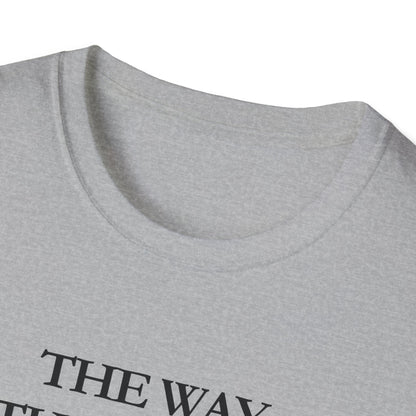 The Way The Truth The Life (John 14:6) T-Shirt