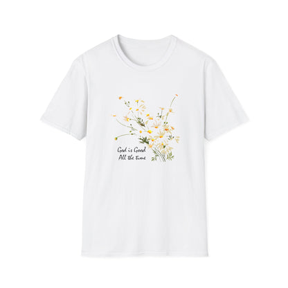 God Is Good, All The Time T-Shirt