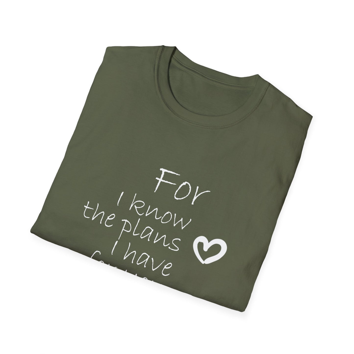 For I Know The Plans I Have For You T-Shirt