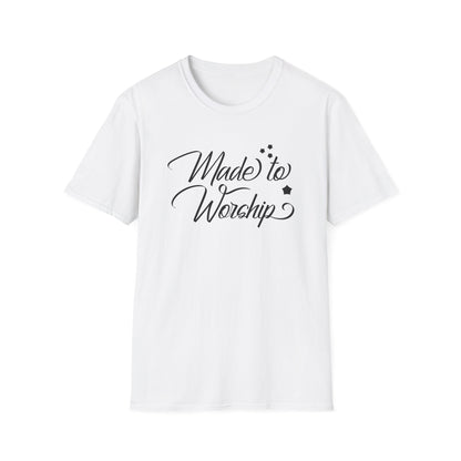 Made To Worship T-Shirt