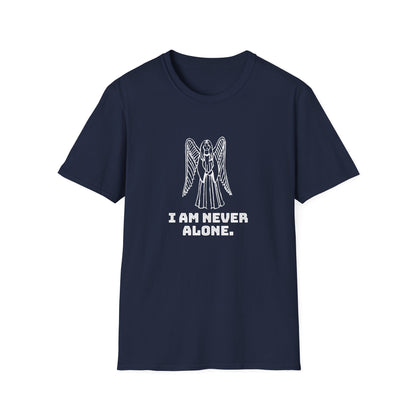 I am Never Alone T-Shirt