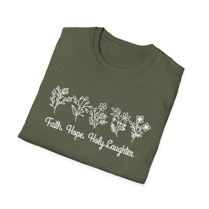 Faith, Hope And Holy Laughter T-Shirt