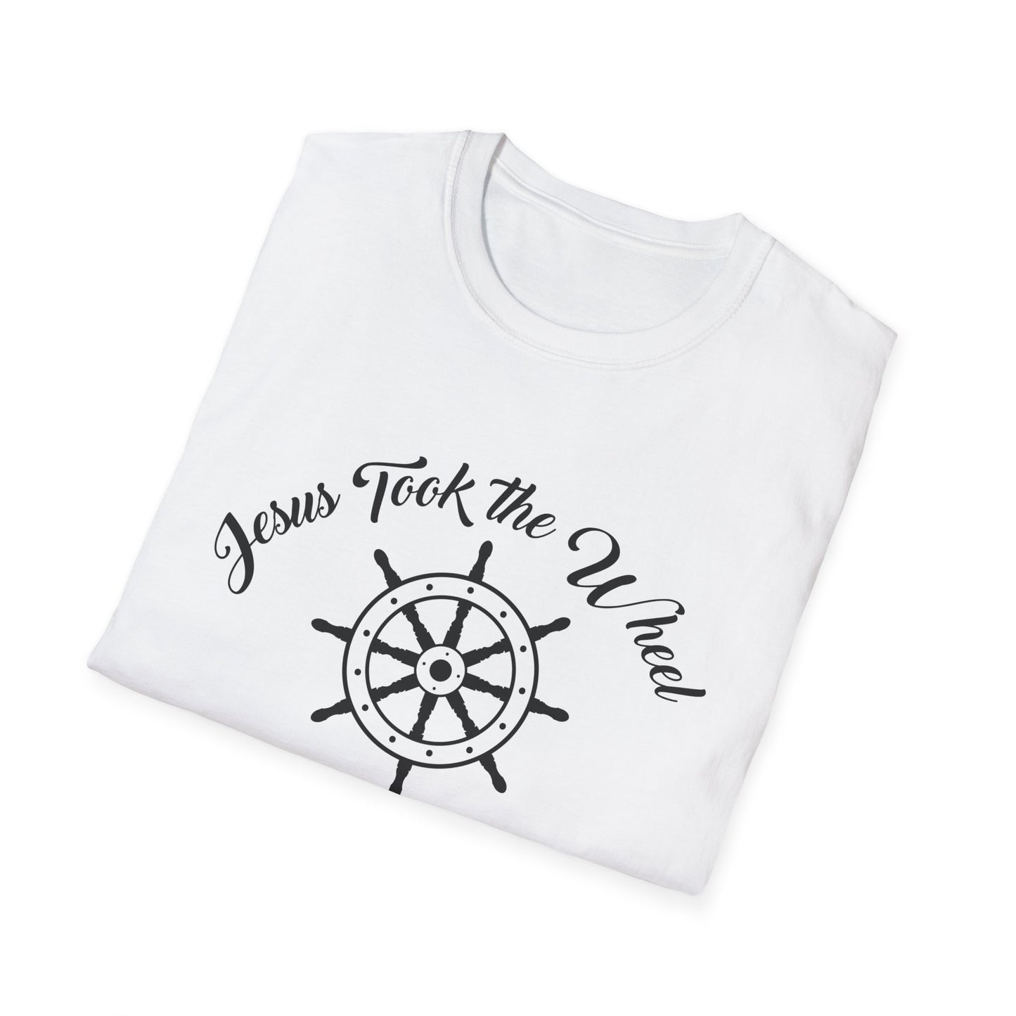 Jesus Took The Wheel (Psalm 37:5) T-Shirt