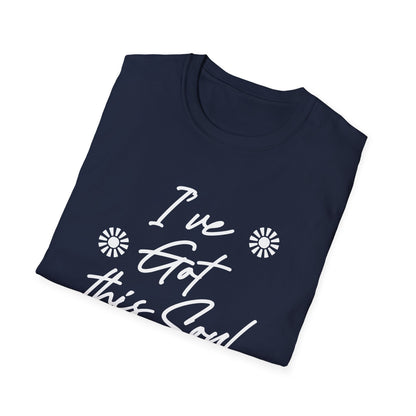 I've Got This Soul -God T-Shirt