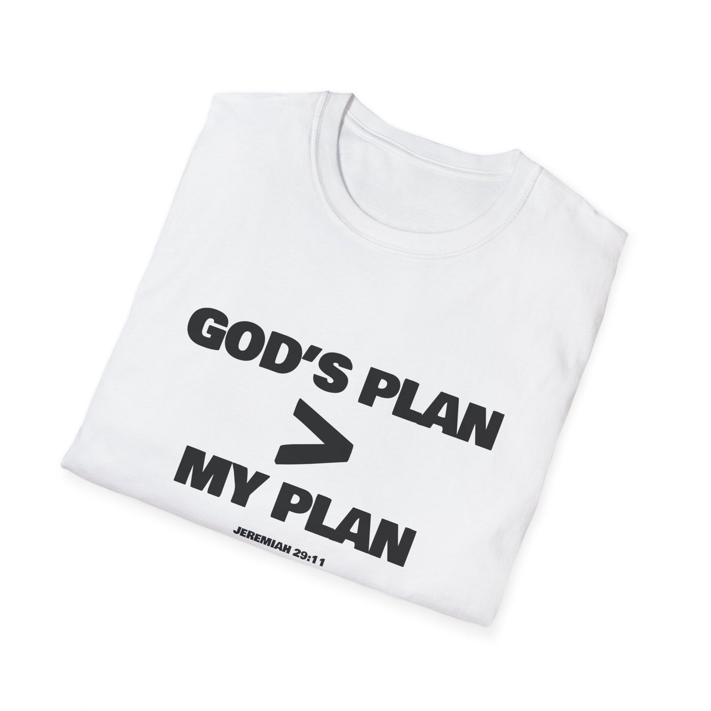 God's Plan > My Plan T-Shirt