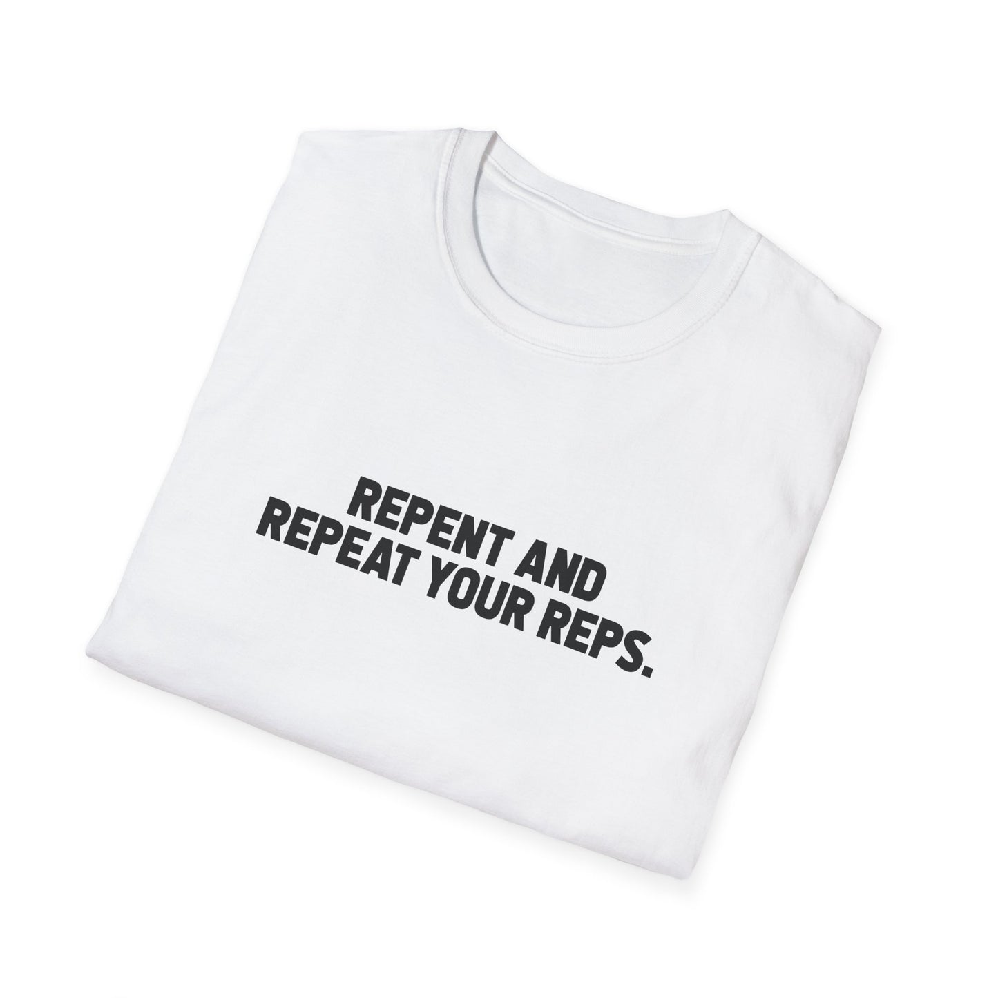 Repent And Repeat Your Reps T-Shirt