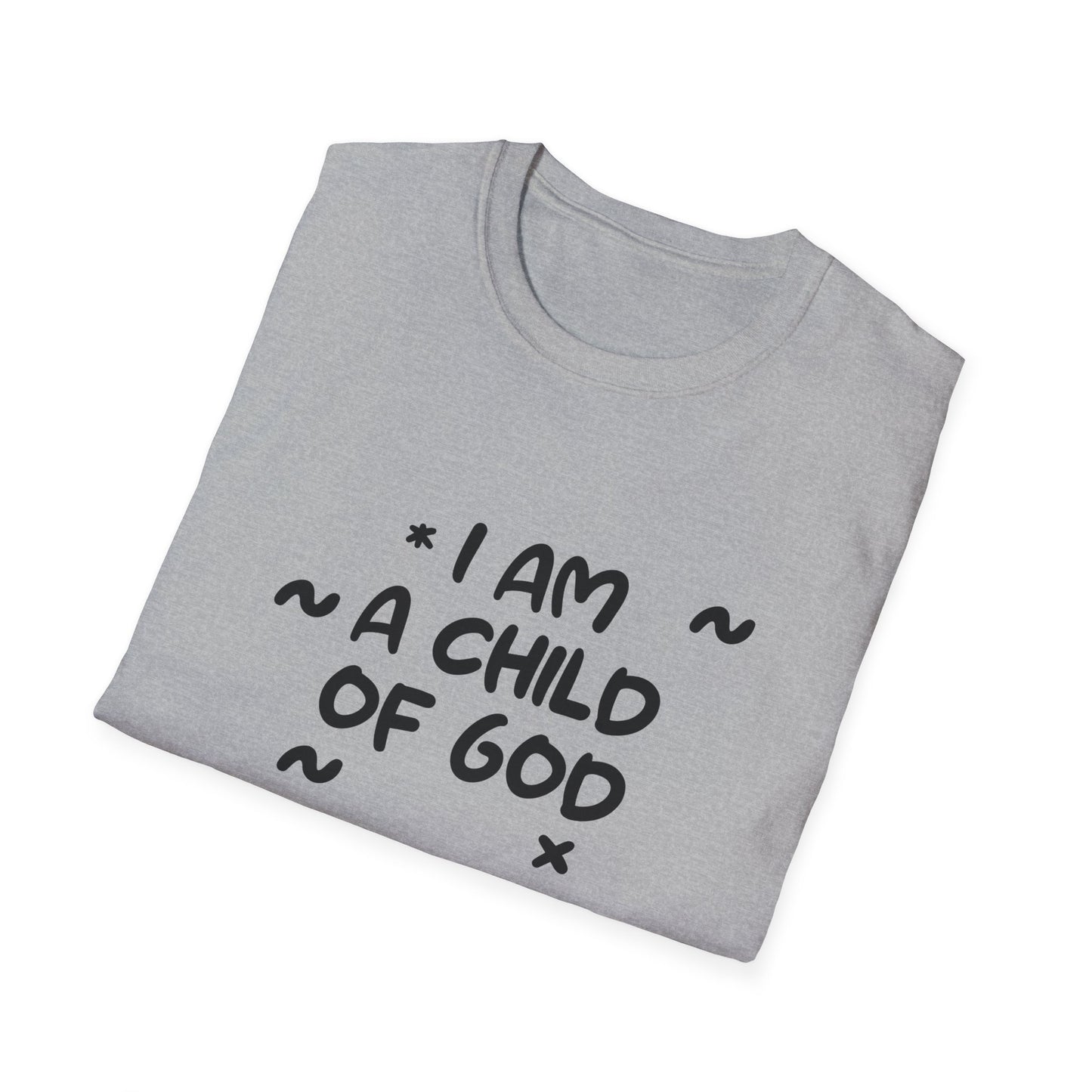 I Am A Child Of God T-Shirt