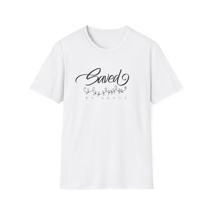 Saved By Grace  T-Shirt