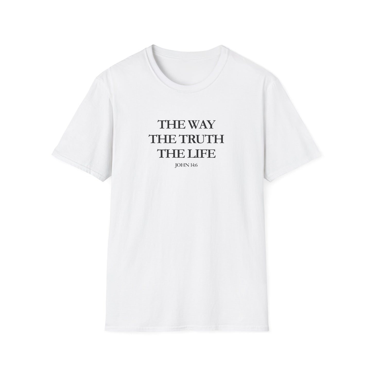 The Way The Truth The Life (John 14:6) T-Shirt