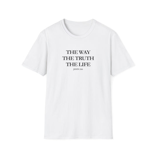 The Way The Truth The Life (John 14:6) T-Shirt