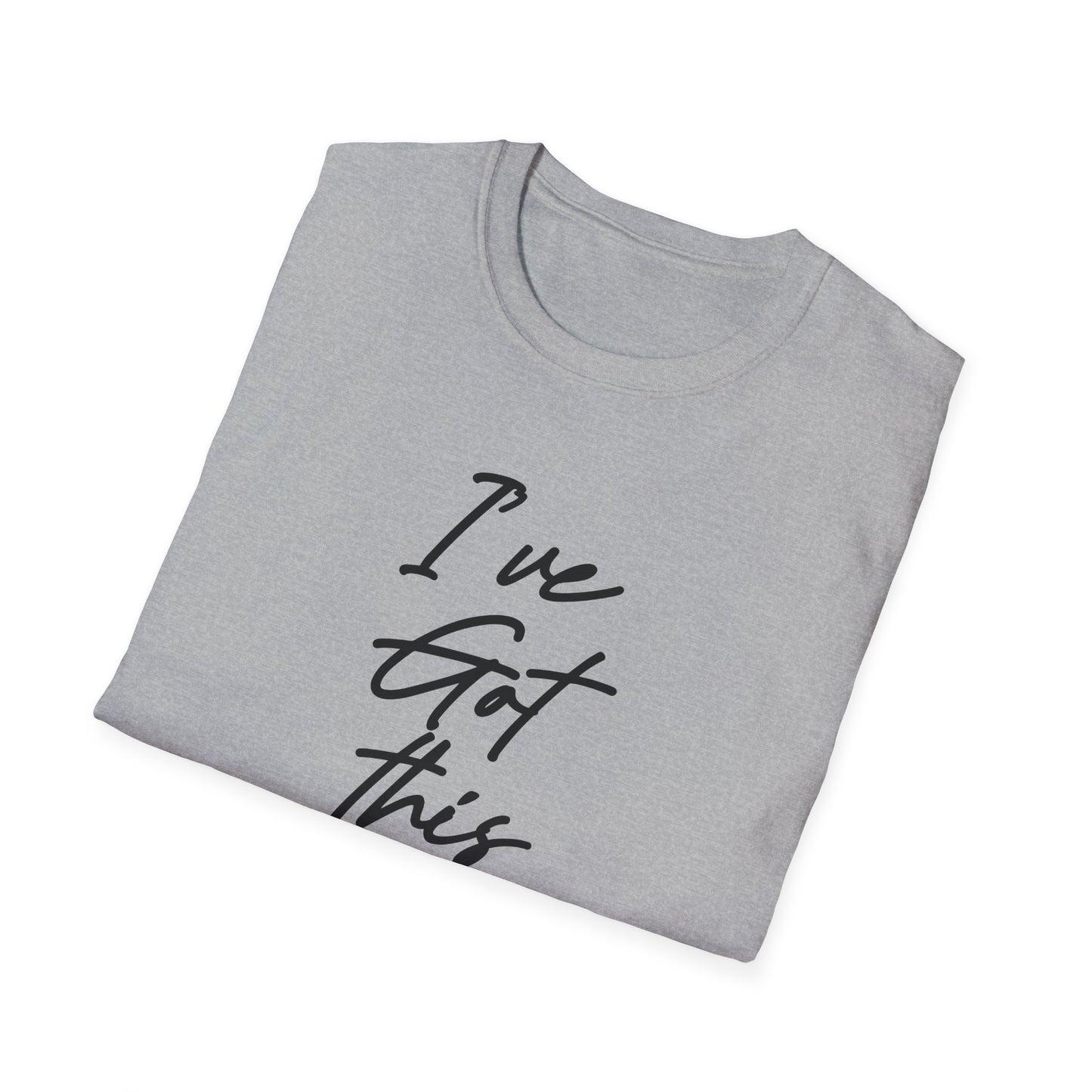 I've Got This -God T-Shirt