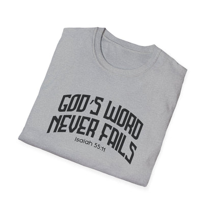 God's Word Never Fails  (Isaiah 55:) T-Shirt