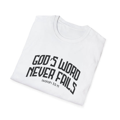 God's Word Never Fails  (Isaiah 55:) T-Shirt