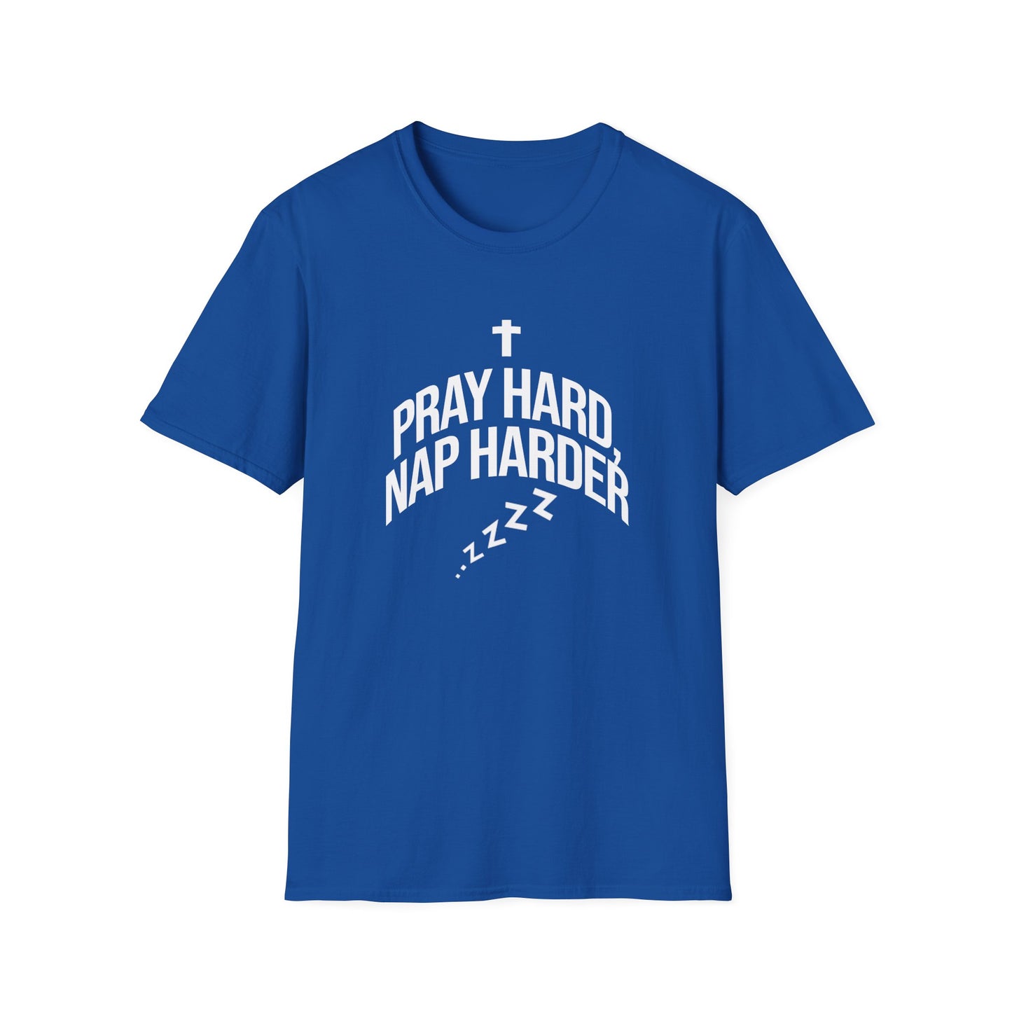 Pray Hard, Nap Harder T-Shirt