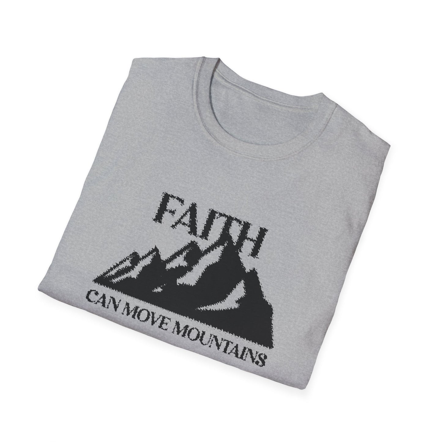 Faith Can Move Mountains T-Shirt